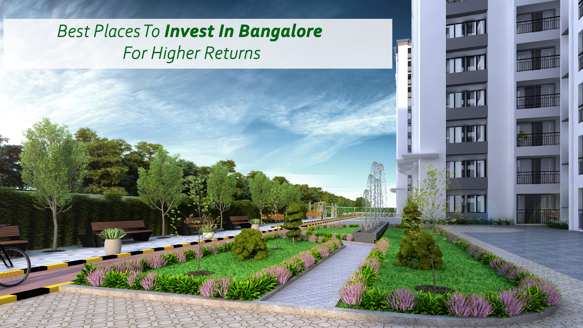 best places to invest in Bangalore for higher returns